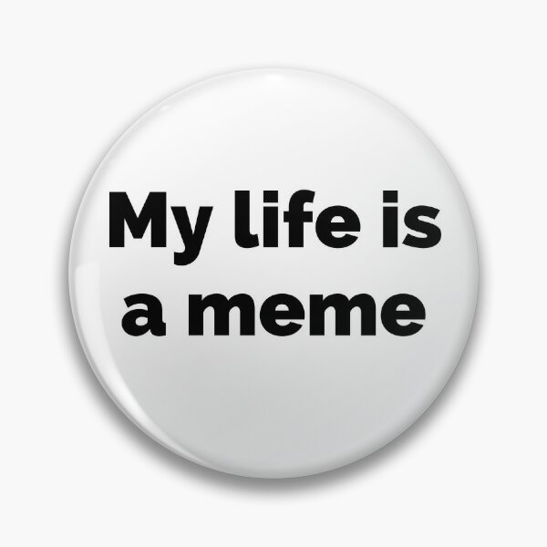 Pin on Life memes