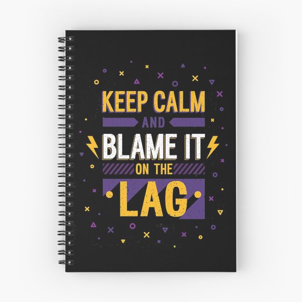 Item preview, Keep calm and blame it on the lag designed and sold by Tomy4th.