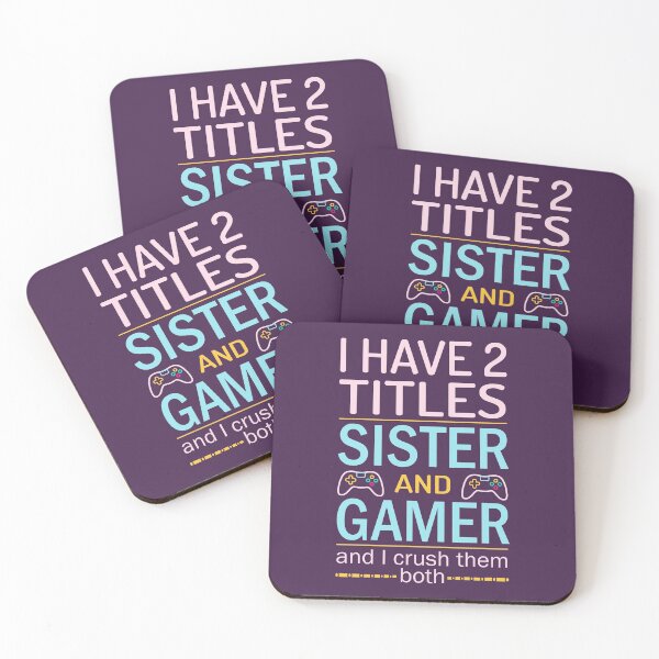 Item preview, I HAVE TWO TITLES SISTER AND GAMER - Great Gift For Gamer Girls designed and sold by CreativaArt-.