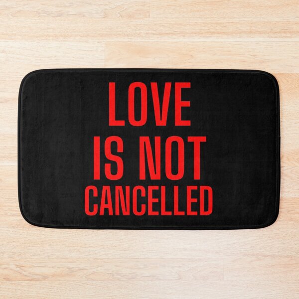Item preview, Love Is Not Cancelled In Bold designed and sold by Indra Agrawal.