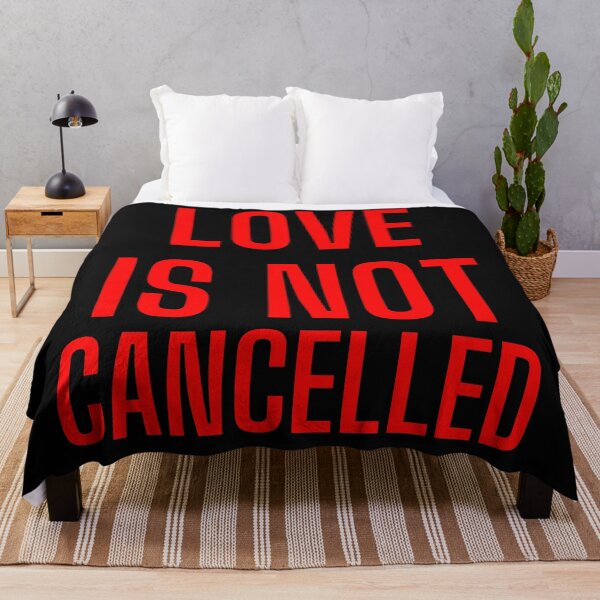 Item preview, Love Is Not Cancelled In Bold designed and sold by Indra Agrawal.