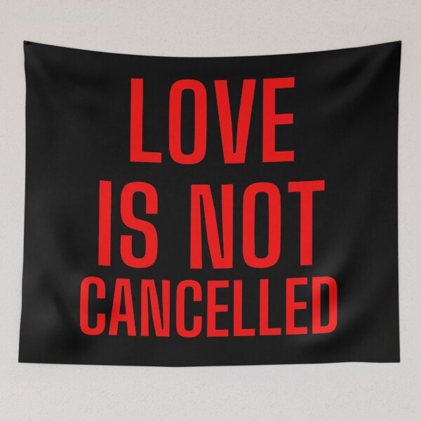 Item preview, Love Is Not Cancelled In Bold designed and sold by Indra Agrawal.