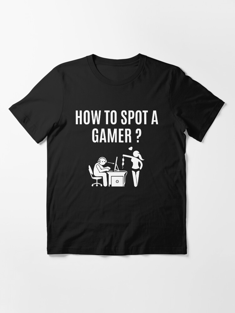 Alternate view of How to spot a gamer, funny gaming Essential T-Shirt