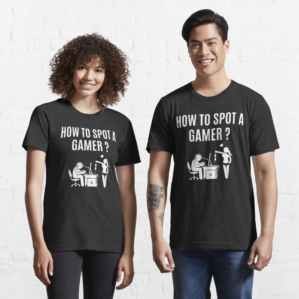 How to spot a gamer, funny gaming Essential T-Shirt