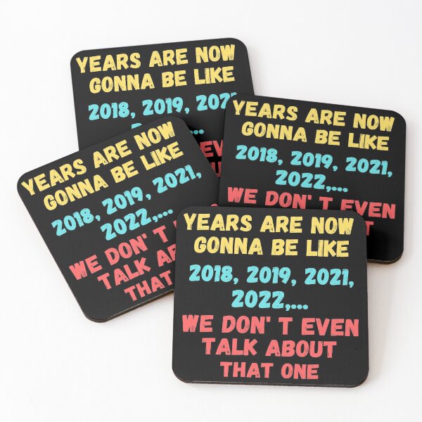 Item preview,  2020 VS 2021 Years From Now Are Gonna Be Like 2018, 2019, 2021, 2022,... We Don' t Even Talk About That One designed and sold by Vibing-Right.