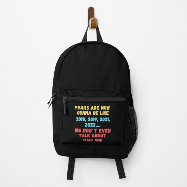 Item preview, 2020 VS 2021 Years From Now Are Gonna Be Like 2018, 2019, 2021, 2022,... We Don' t Even Talk About That One designed and sold by Vibing-Right.