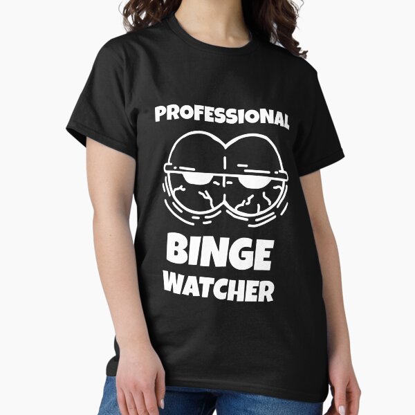 Item preview, Professional Binge Watcher designed and sold by Phate86.