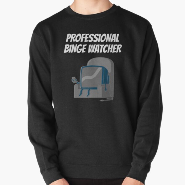 Item preview, Professional Binge Watcher designed and sold by Phate86.