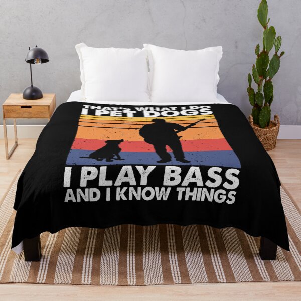 Item preview, That What I Do I Pet Dogs I Play Bass & I Know Things designed and sold by TheReallyNiceStuff.