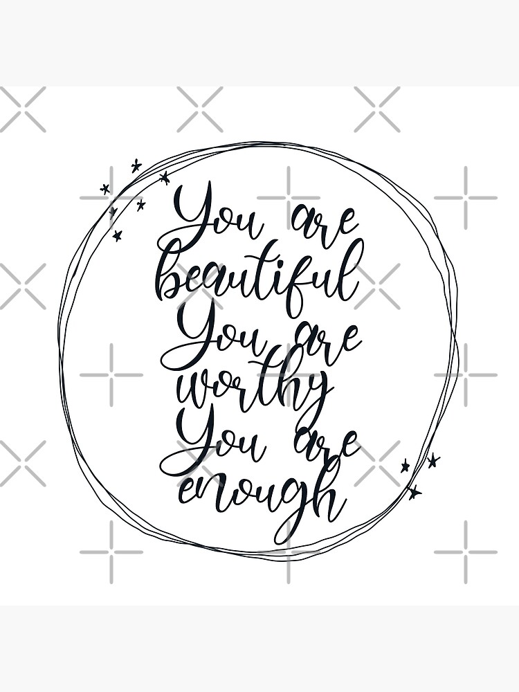 "You are beautiful you are worthy you are enough Valentine’s Day quote