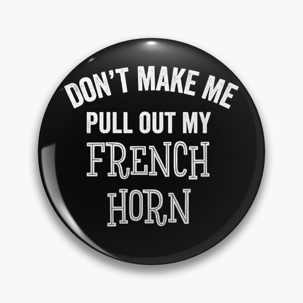 Item preview, Funny French Horn Player Hornists Brass Marching Band Orchestra Gift designed and sold by carlhunt99.