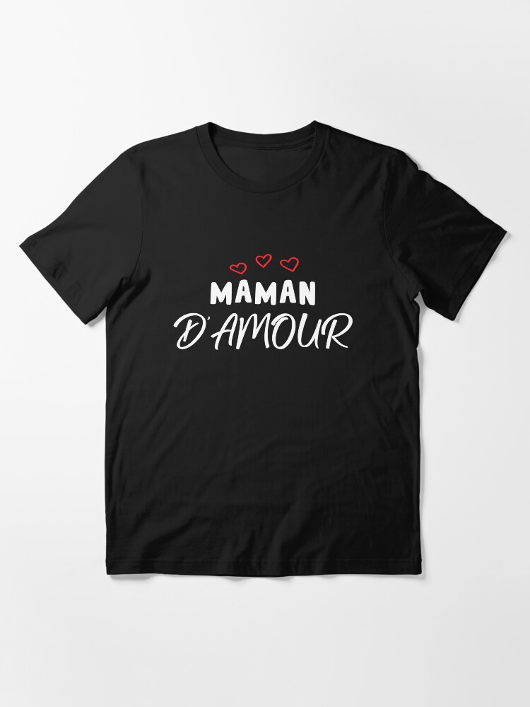 Bebe D Amour Body Maman D Amour Papa D Amour T Shirt By Oldiesdays Redbubble