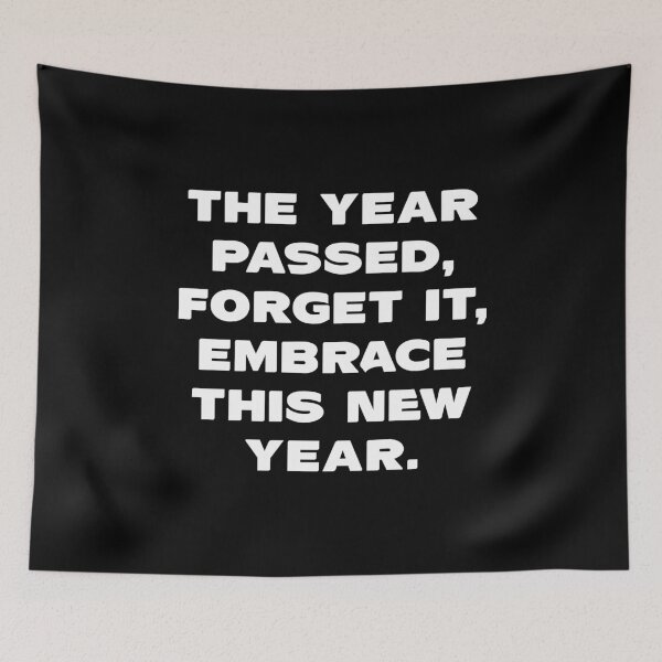 Item preview, The year passed, forget it,Embrace this new year. designed and sold by sasijaya.
