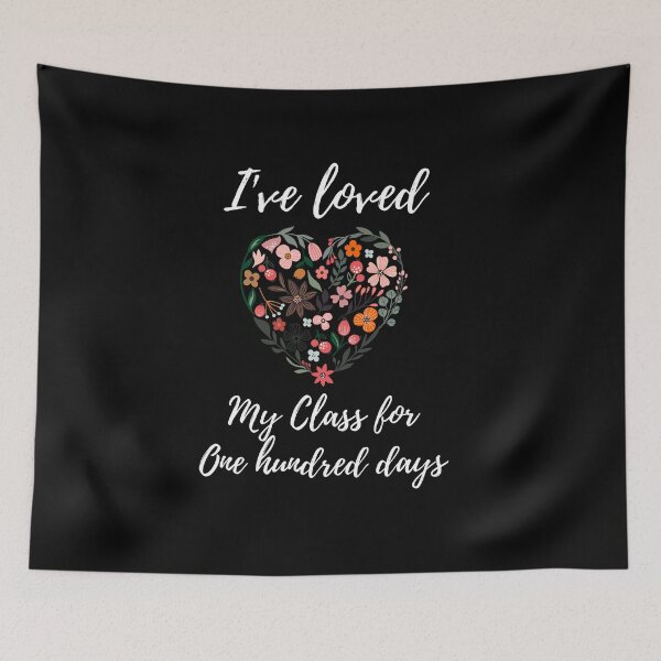 Item preview, I've Loved My Class For 100 Days Funny 100th Day Of School Gift designed and sold by saadtraibiz.