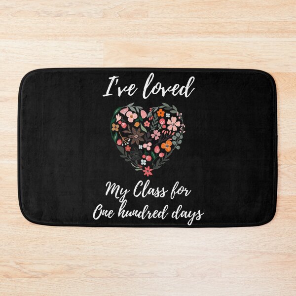 Item preview, I've Loved My Class For 100 Days Funny 100th Day Of School Gift designed and sold by saadtraibiz.