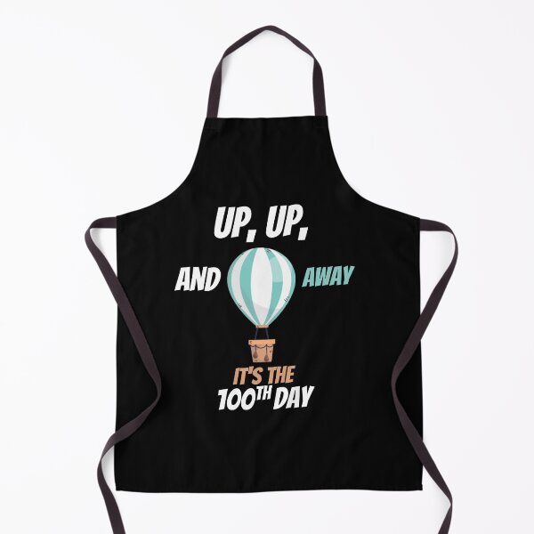 Item preview, Up Up And Away It's The 100th Day Funny 100th Day Of School Gift designed and sold by saadtraibiz.