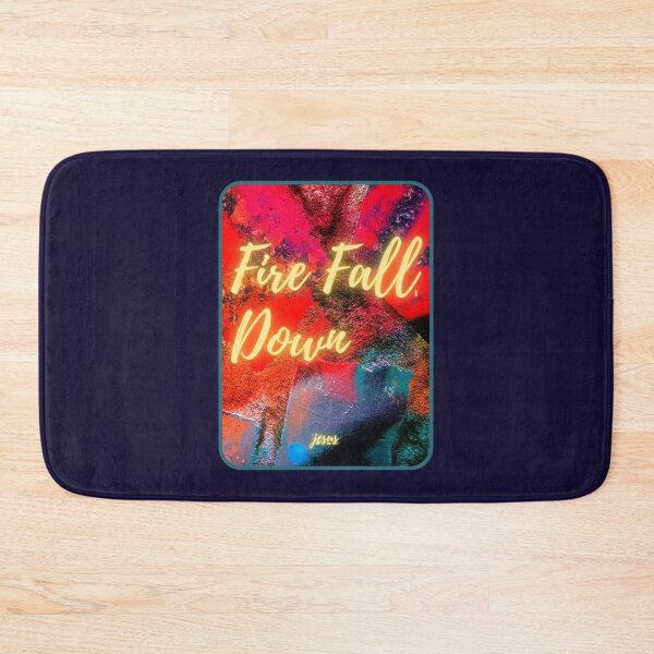 Item preview, Christian quote Fire fall down verse Jesus designed and sold by pureheartvision.