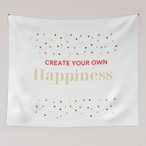 Item preview, Create your own happiness Make it happen designed and sold by eucagarland.