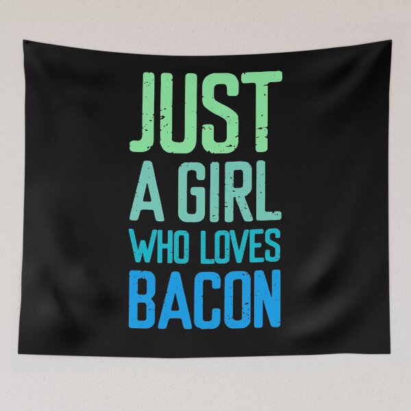 Item preview, Just A Girl Who Loves Bacon  designed and sold by FriendsList.