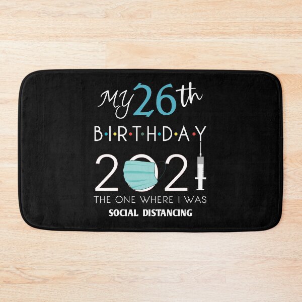 Item preview, Funny 26th Birthday Quarantine Social Distancing Gift,26th birthday quotes 2021,26th Birthday Party Ideas for Him, romantic birthday 26 years old  designed and sold by Essakhi12.