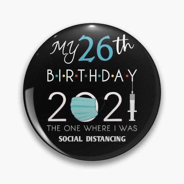 Item preview, Funny 26th Birthday Quarantine Social Distancing Gift,26th birthday quotes 2021,26th Birthday Party Ideas for Him, romantic birthday 26 years old  designed and sold by Essakhi12.