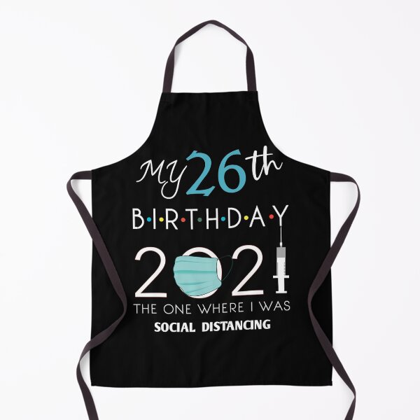 Item preview, Funny 26th Birthday Quarantine Social Distancing Gift,26th birthday quotes 2021,26th Birthday Party Ideas for Him, romantic birthday 26 years old  designed and sold by Essakhi12.