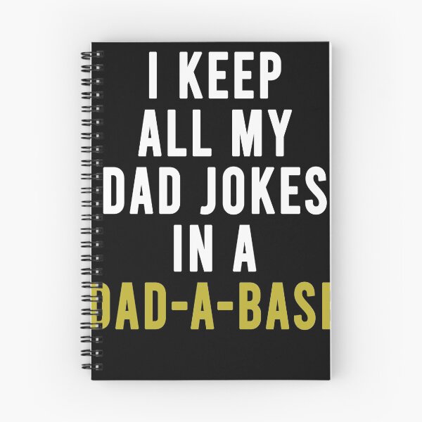 Item preview, I keep all my dad jokes in a dad-a-base designed and sold by LimaChippewa.