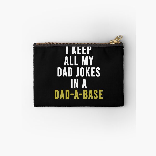 Item preview, I keep all my dad jokes in a dad-a-base designed and sold by LimaChippewa.