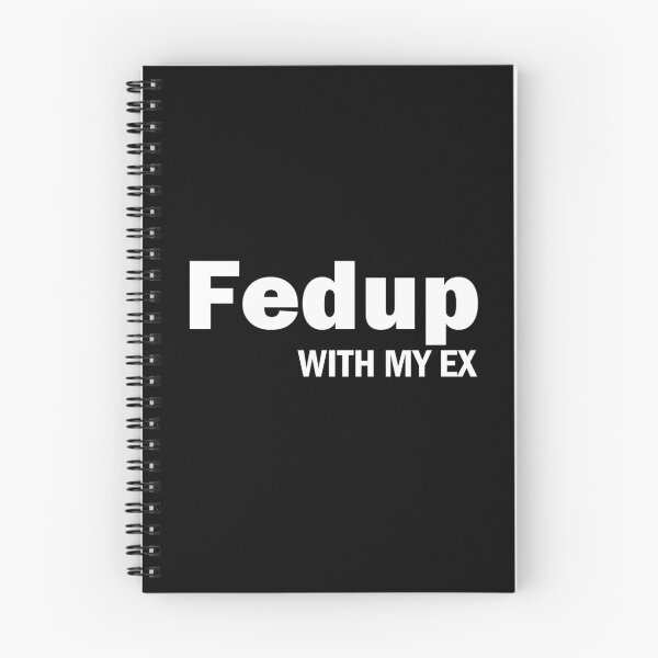 Item preview, Fed up with my ex designed and sold by aktiveaddict.