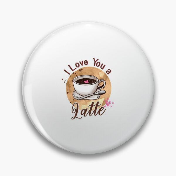 Item preview, Valentine Love Saying I Love You A Latte designed and sold by LimaChippewa.