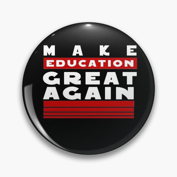 Item preview, make education great again designed and sold by ishako online.