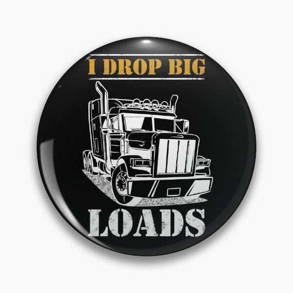 Item preview, I Drop Big Loads - Vintage Big Rig 18 Wheeler Semi Trailer Truck Driver Gift for Men and Women for Kids Boys and Girls - Diesel Truck Driving Design for Semi-Truck Drivers Truckers and Fans designed and sold by WG-Factory.