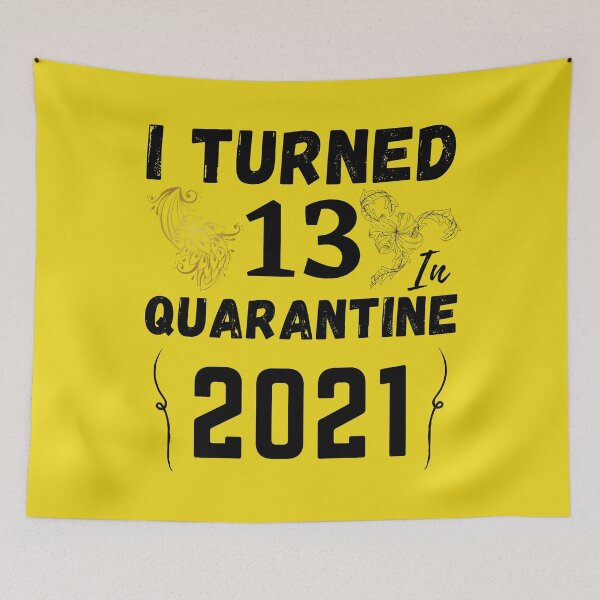Item preview, I Turned 13 In Quarantine 2021 Birthday Gift designed and sold by 33/34 Shop.
