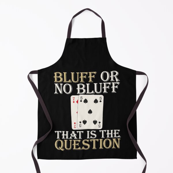 Item preview, Poker Bluff | Bluff or no Bluff that is the question designed and sold by FalkDania.
