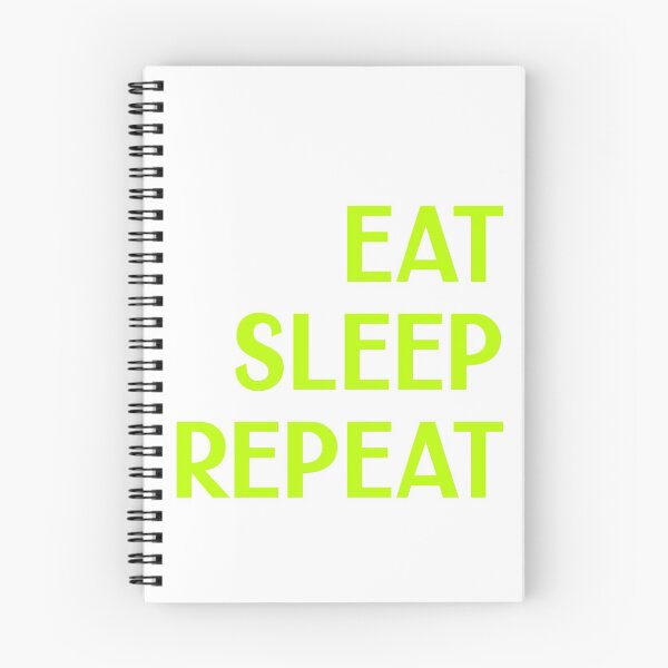 Item preview, Eat Sleep Repeat designed and sold by RoyBaht.