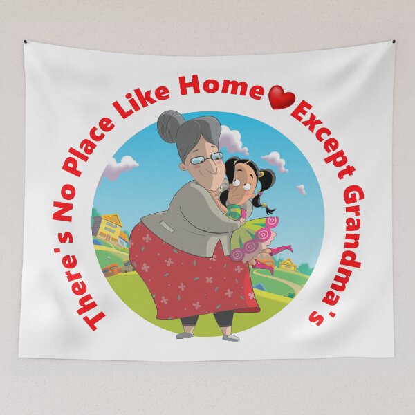 Item preview, There's No Place Like Home Except Grandma's designed and sold by Chapachula.
