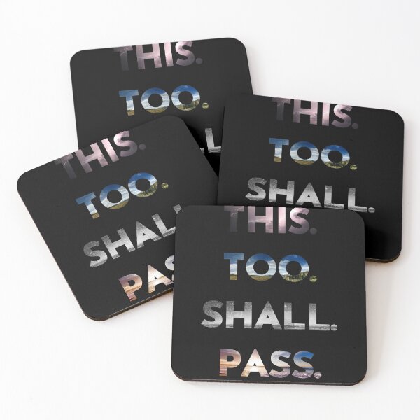 Item preview, This Too Shall Pass Saying designed and sold by ChibiKolossus.