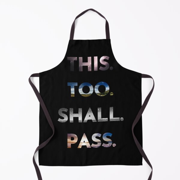 Item preview, This Too Shall Pass Saying designed and sold by ChibiKolossus.