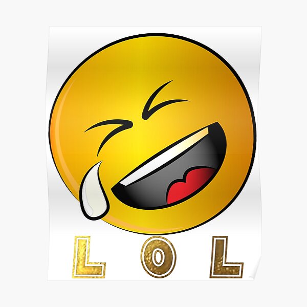 Lol Emoji Posters Redbubble