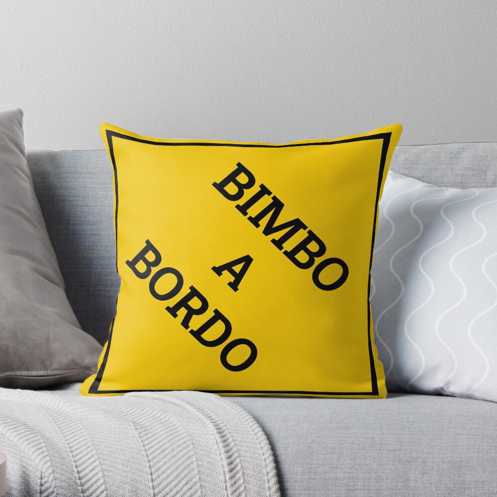 BIMBO A BORDO Throw Pillow for Sale by abnerocks