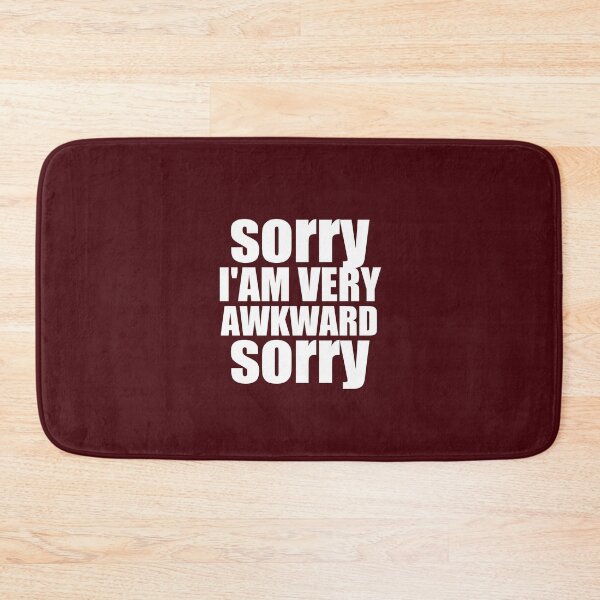 Item preview, Sorry I'm Very Awkward Sorry Funny Awkward Pun designed and sold by medbouk1.