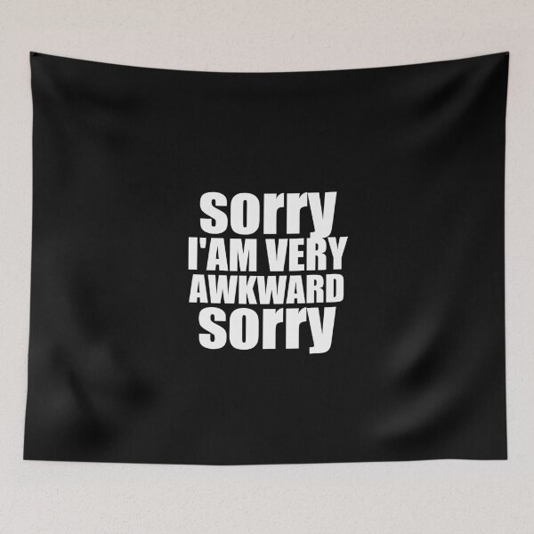 Item preview, Sorry I'm Very Awkward Sorry Funny Awkward Pun designed and sold by medbouk1.