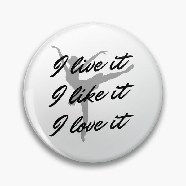 Item preview, Ballet: I live it. I like it. I love it designed and sold by TheGreenGoat.