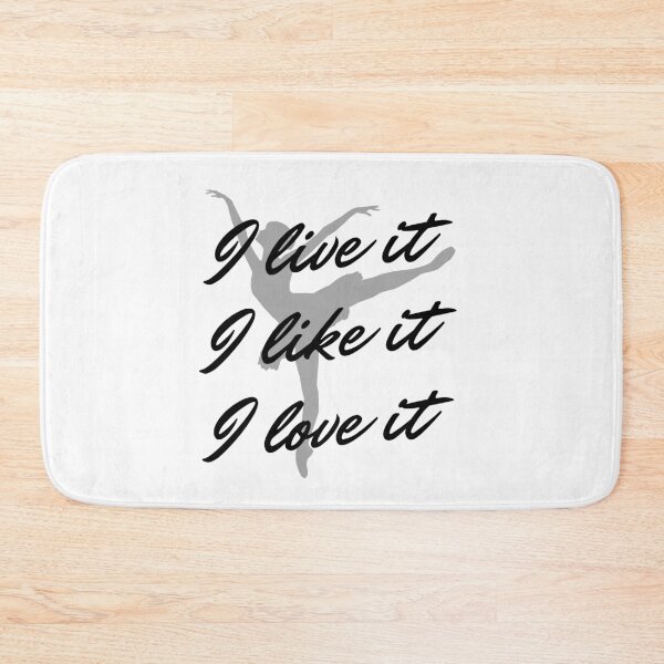 Item preview, Ballet: I live it. I like it. I love it designed and sold by TheGreenGoat.