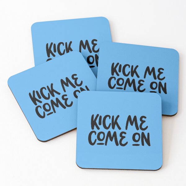 Item preview, Kick me, come on designed and sold by letterbrighter.