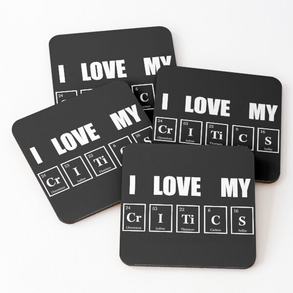 Item preview, I Love My Critics designed and sold by Aethel84.