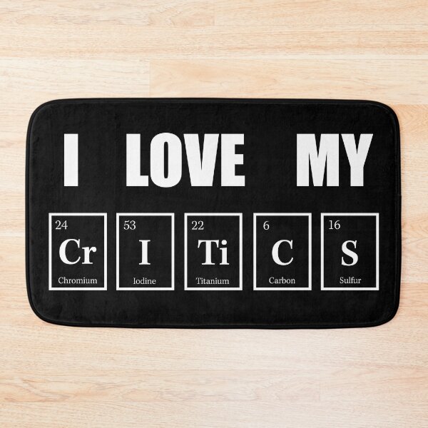 Item preview, I Love My Critics designed and sold by Aethel84.