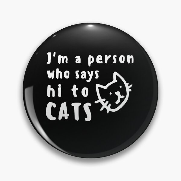Item preview, Hi Cat Funny Shirt Animal Cats Dogs Pets Cute Shirt Laugh Joke Gift Sarcastic Happy Fun Introvert Awkward Geek Hipster Silly Inspirational Motivational Birthday Present designed and sold by EpsilonEridani.