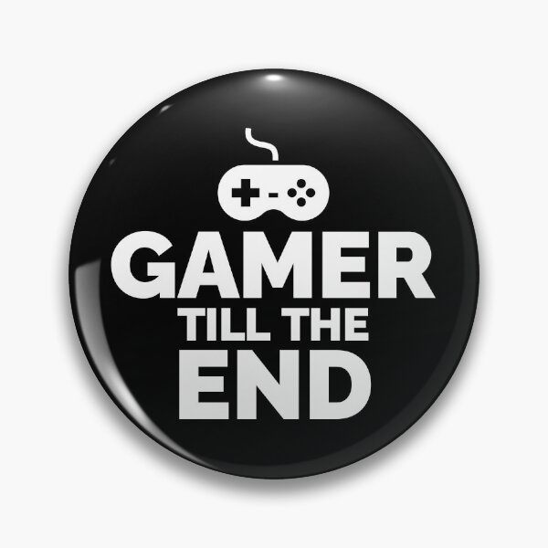 Item preview, Gamer till the end designed and sold by Statim.
