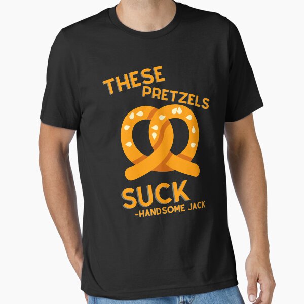 Item preview, These Pretzels Suck! - Handsome Jack, Borderlands designed and sold by LittleBitDarker.